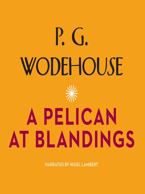 Cover image for A Pelican at Blandings